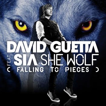 David Guetta - She Wolf (Falling to Pieces) [feat. Sia]
