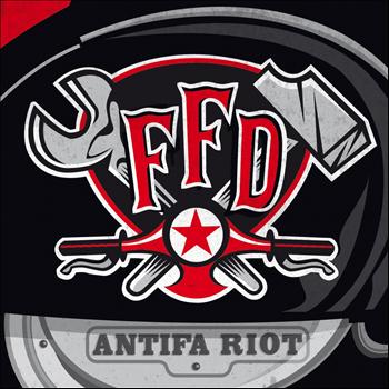 FFD - Antifa Riot (Explicit)