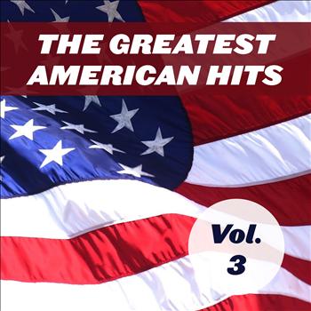 Various Artists - The Greatest American Hits, Vol. 3