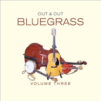 Various Artists - Out & Out Bluegrass, Vol. 3