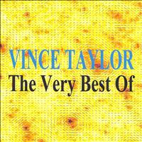 Vince Taylor - The Very Best Of