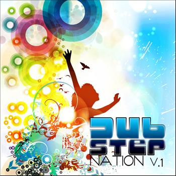 Various Artists - Dubstep Nation Vol. 1 (Best of Top Electronic Dance Hits, Dub, Brostep, Electrostep, Psystep, Chills