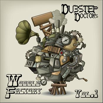 Various Artists - Dubstep Dr's Wobble Factory Vol. 1 (Best of Top Electronic Dance Hits, Dub, Brostep, Electrostep, Ps