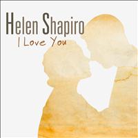 Helen Shapiro - I Love You