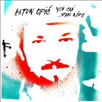 Antun Opic - You Can Spare a Dime