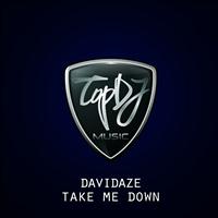 DavidAze - Take Me Down