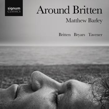Matthew Barley - Around Britten