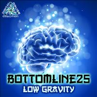 Bottomline25 - Low Gravity