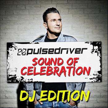 Pulsedriver - Sound Of Celebration (DJ Edition)