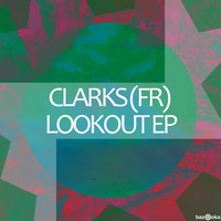 Clarks (FR) - Lookout EP