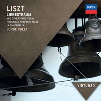 Jorge Bolet - Liszt: Liebestraum & Other Piano Works; Hungarian Rhapsody No. 12; La Campanella