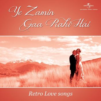 Various Artists - Ye Zamin Gaa Rahi Hai - Retro Love songs