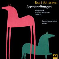 Ton Nu Nguyet Minh - Kurt Schwaen: Verwandlungen (Klaviermusik aus fünf Jahrzenten. Folge 2)