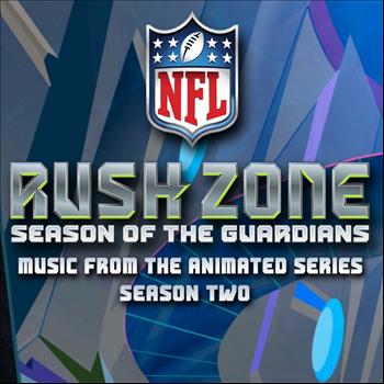 David Robidoux & Forever The Sickest Kids - NFL Rush Zone - Season 2 (Music from the Animated Series)