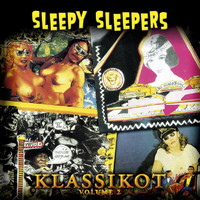 Sleepy Sleepers - Klassikot Volume 2
