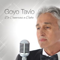 Goyo Tavío - De Canarias a Cuba