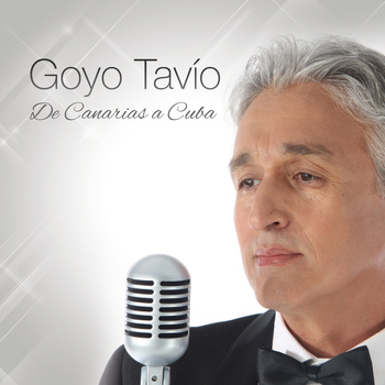 Goyo Tavío - De Canarias a Cuba