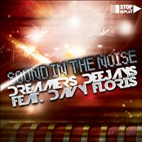 Dreamers Deejays - Sound in the Noise