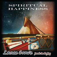 Lance Crowe, Jonah Smokyday - Spiritual Happiness