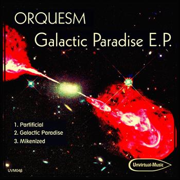 Orquesm - Galactic Paradise EP