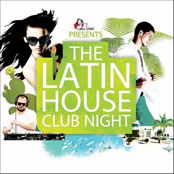 Various Artists - The Latin House Club Night
