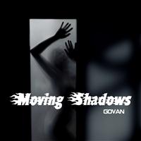 Govan - Moving Shadows