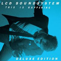 LCD Soundsystem - This Is Happening (Deluxe Edition [Explicit])