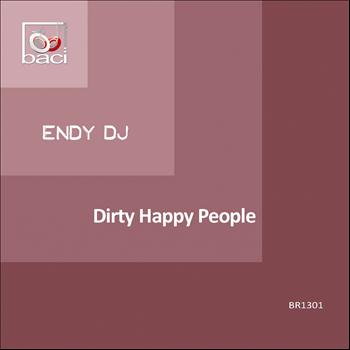 Endy Dj - Dirty Happy People