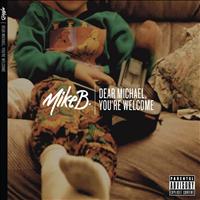 Mike B. - Dear Michael, You’re Welcome