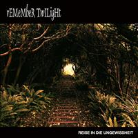 Remember Twilight - Reise in die Ungewissheit