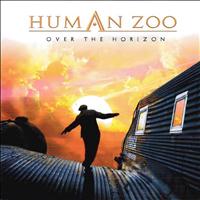 Human Zoo - Over the Horizon (Japan Bonus Track Edition)
