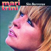 Mari Trini - Sin Barreras