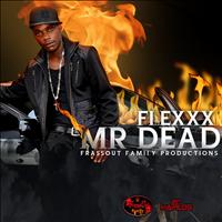 Flexxx - Mr. Dead - Single