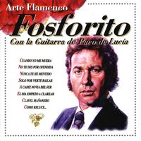 Fosforito - Arte Flamenco : Fosforito