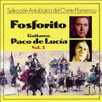 Fosforito - Selección Antologica del Cante Flamenco, Vol. 3
