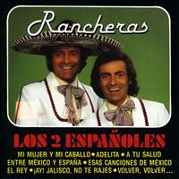 Los 2 Españoles - Rancheras