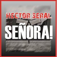 Hector Seral - Señora