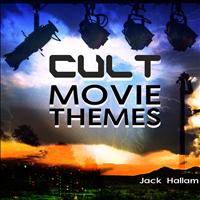 Jack Hallam - Cult Movie Themes