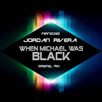 Jordan Rivera - When Michael Was Black