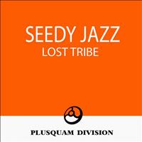 Seedy Jazz - Lost Tribe - Single