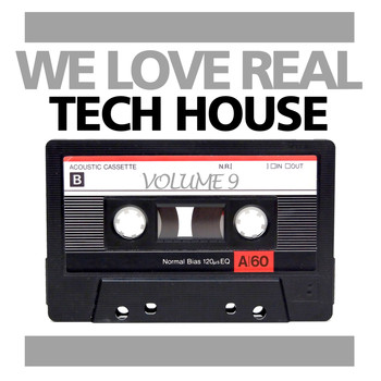 Various Artists - We Love Real Tech-House, Vol. 9