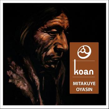 Koan - Mitakuye Oyasin - Single