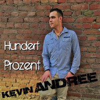 Kevin Andree - Hundert Prozent