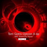 Tom Gotti - Option A EP