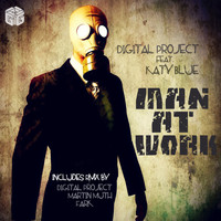 Digital Project feat. Katy Blue - Man At Work