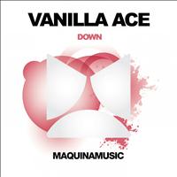 Vanilla Ace - Down