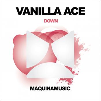 Vanilla Ace - Down