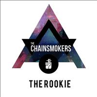 The Chainsmokers - The Rookie