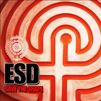 ESD - Save The Shape - EP