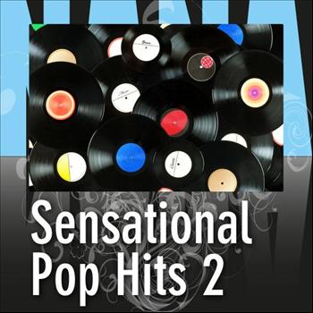 Various Artists - Sensational Pop Hits 2